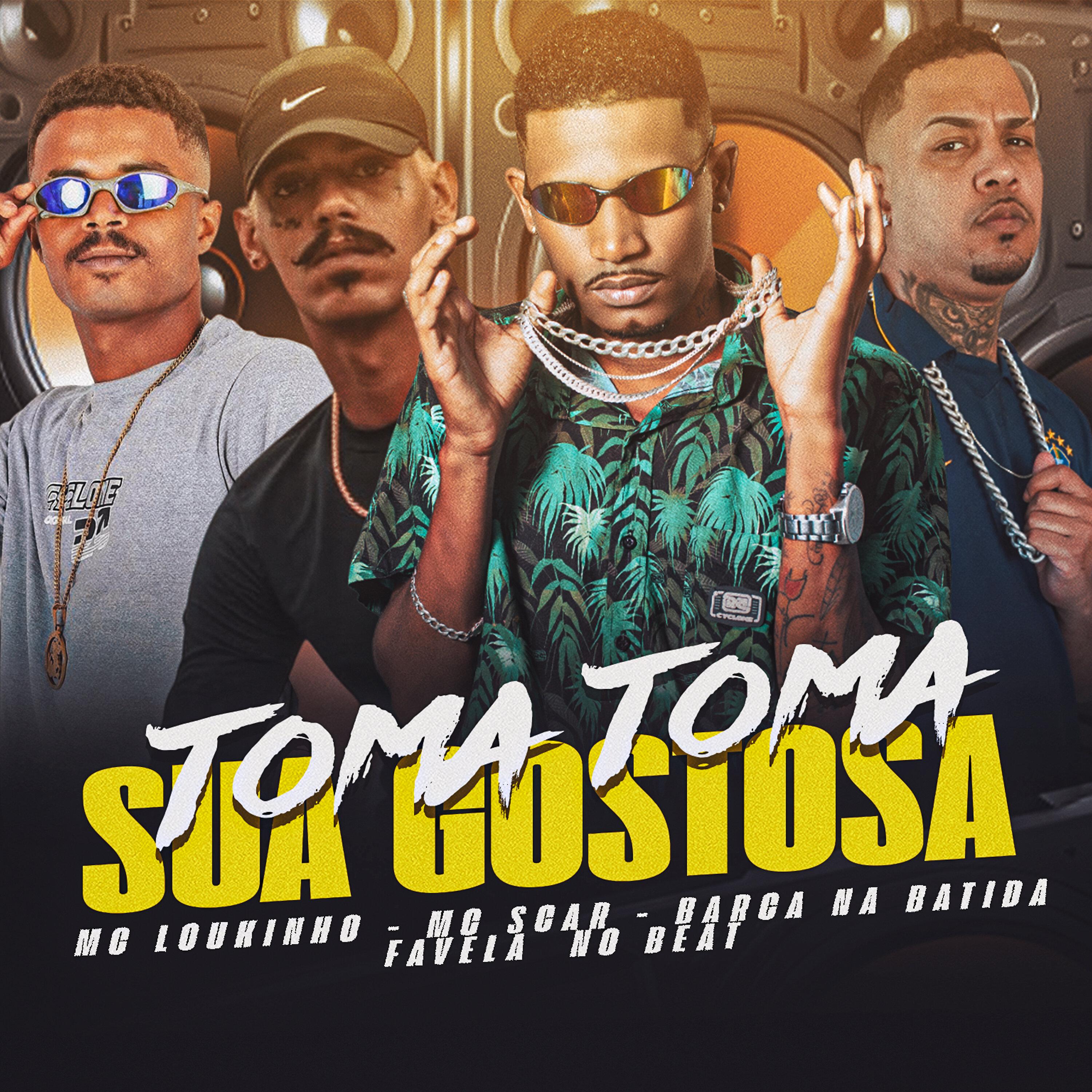 MC Loukinho - Toma Toma Sua Gostosa (feat. Mc Scar)