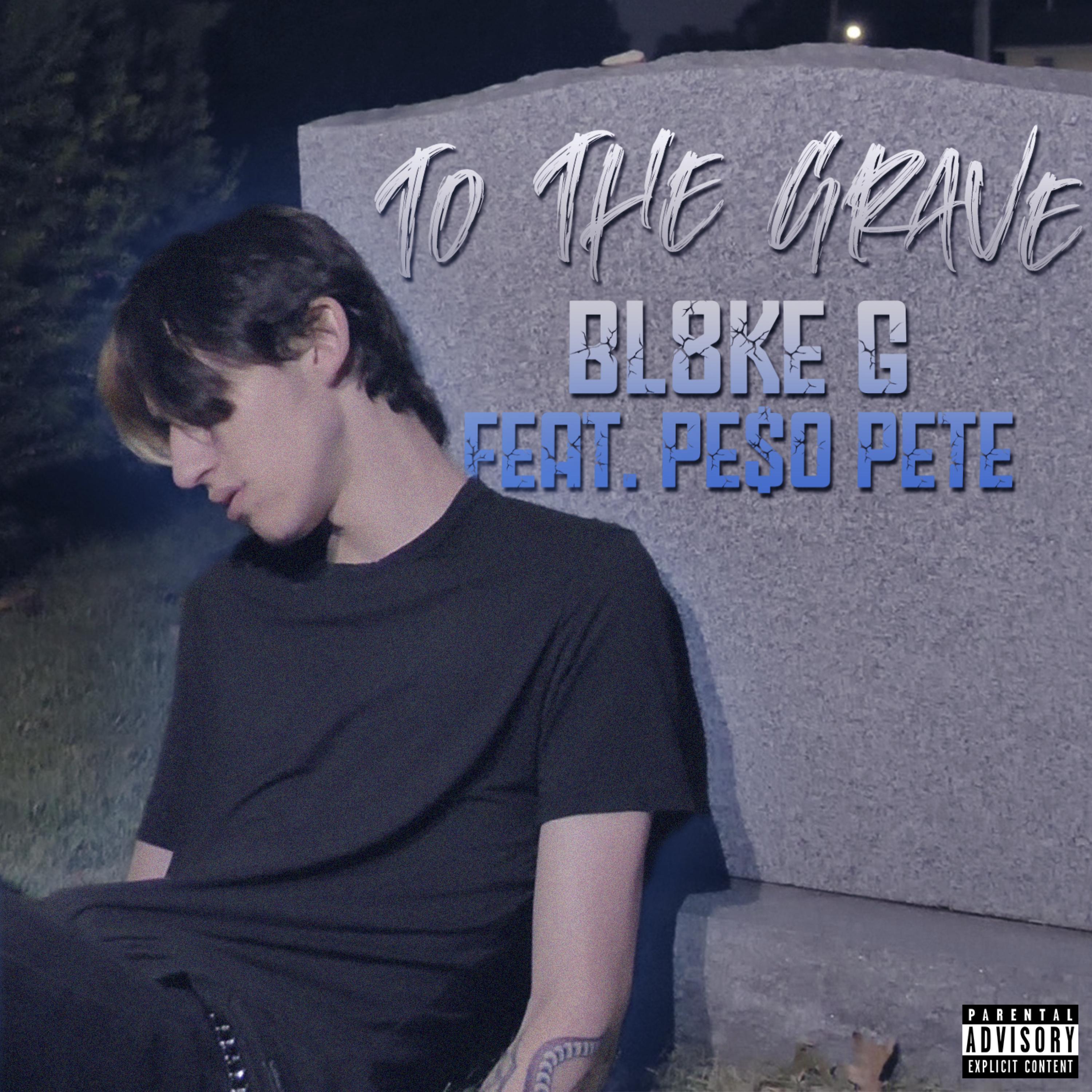 To The Grave (feat. PE$O PETE)