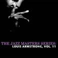 The Jazz Masters Series: Louis Armstrong, Vol. 11