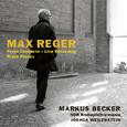 Reger: Piano Concerto & Solo works