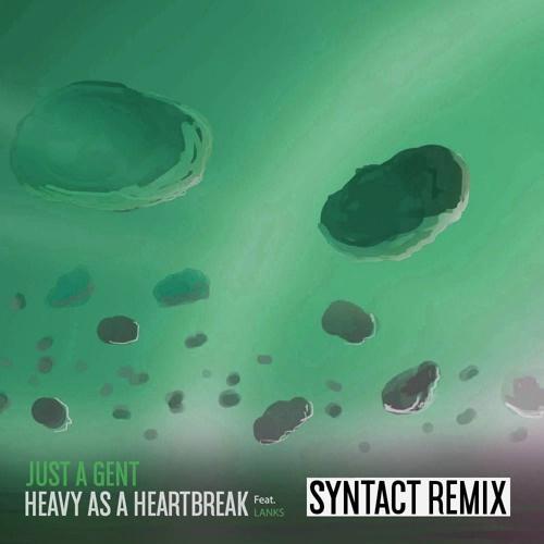 Heavy As A Heartbreak  (Syntact Remix)专辑