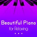 Beautiful Piano for Relaxing专辑