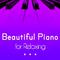 Beautiful Piano for Relaxing专辑