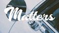 Matters专辑