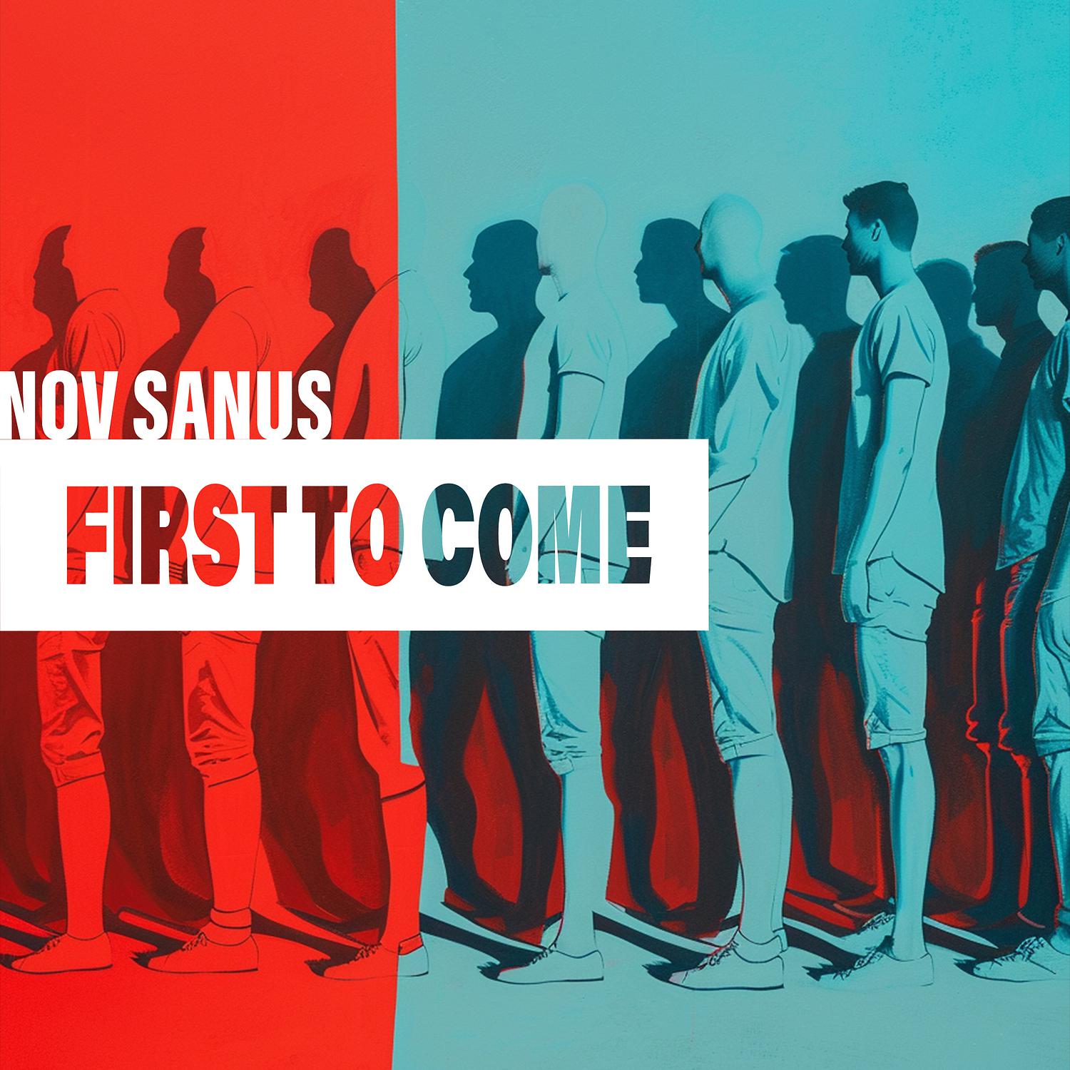 Nov Sanus - First to Come