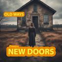 Old ways New doors专辑