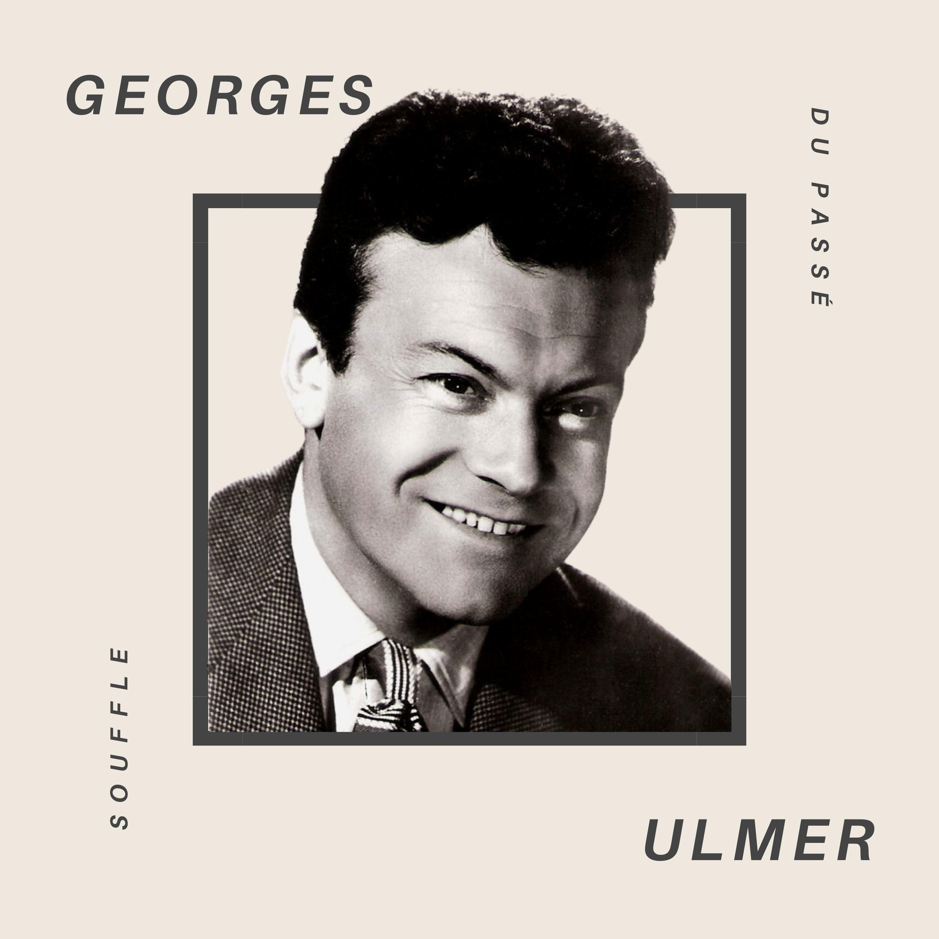 Georges Ulmer - Souffledu du Passé