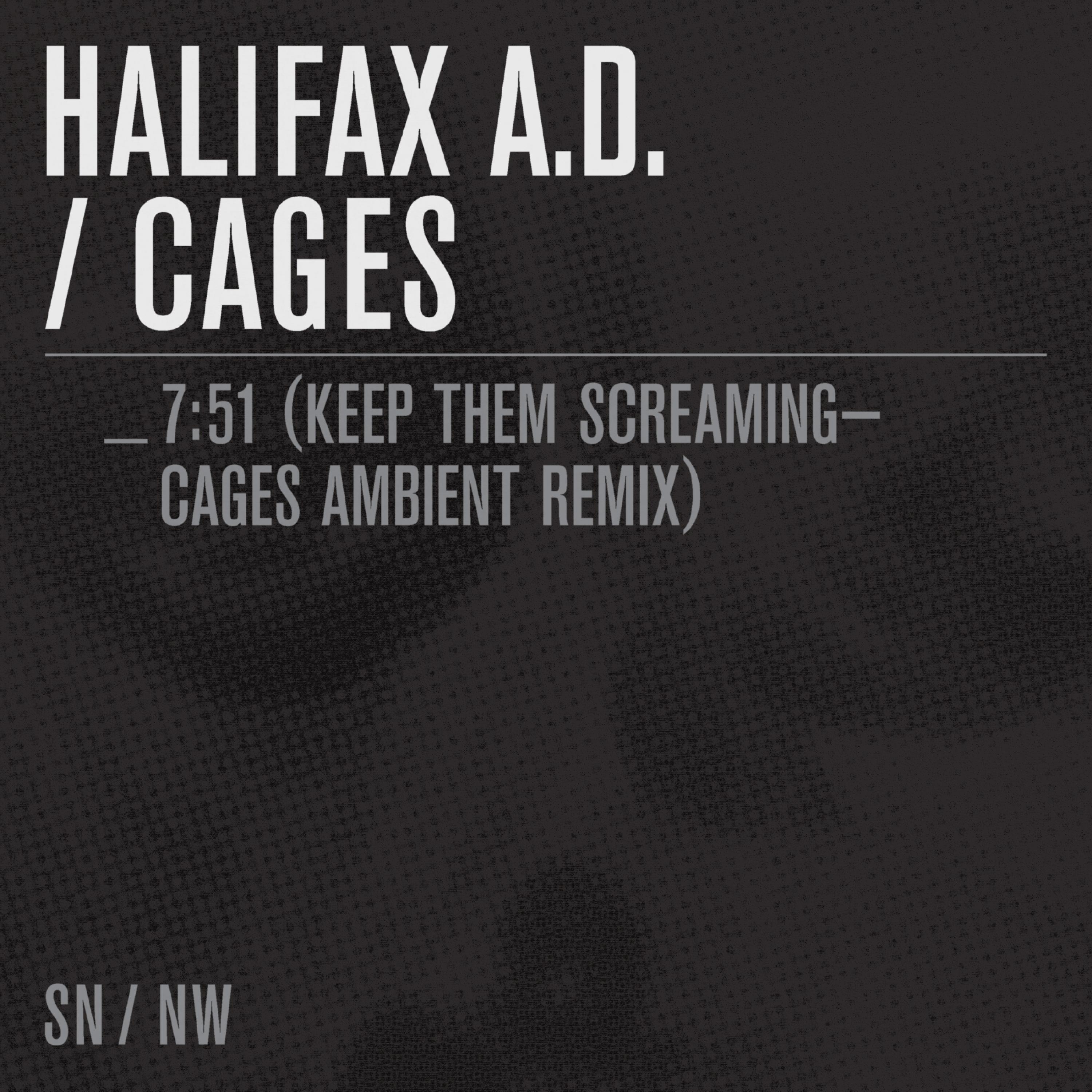 _7:51 (Keep Them Screaming) (Cages ambient remix)