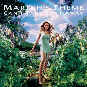 Mariah Carey - CAN'T TAKE THAT AWAY