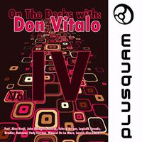 On the Decks With : Don Vitalo IV