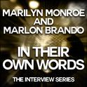 Marilyn Monroe and Marlon Brando - In Their Own Words专辑