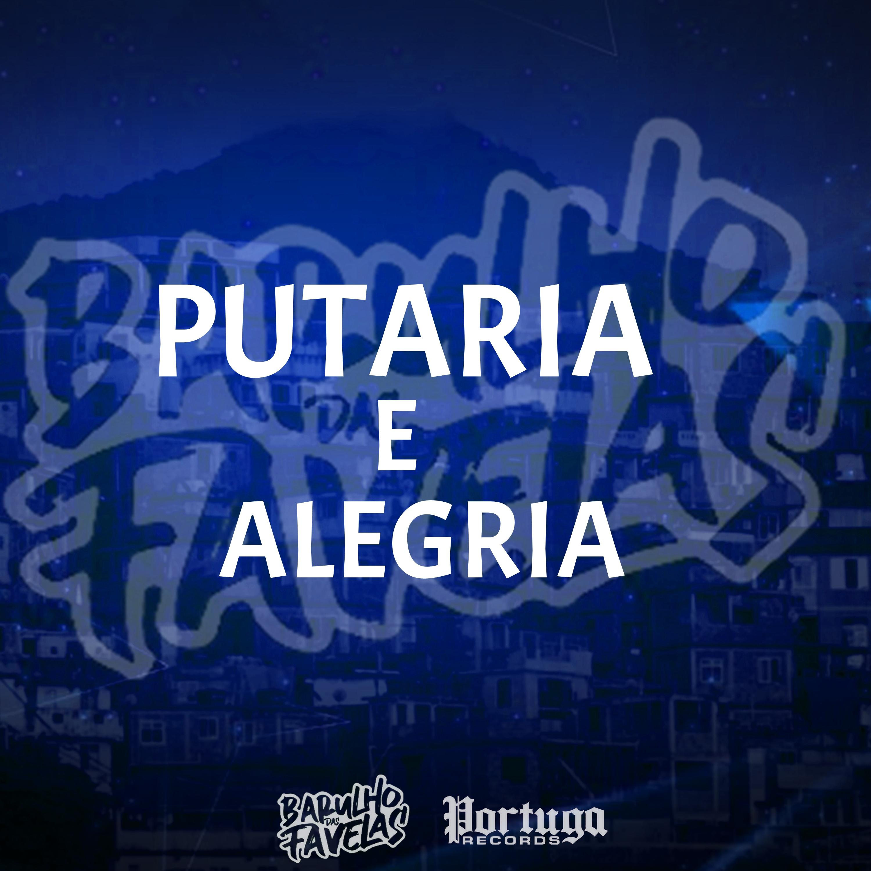 DJ Rugal Original - Putaria e Alegria