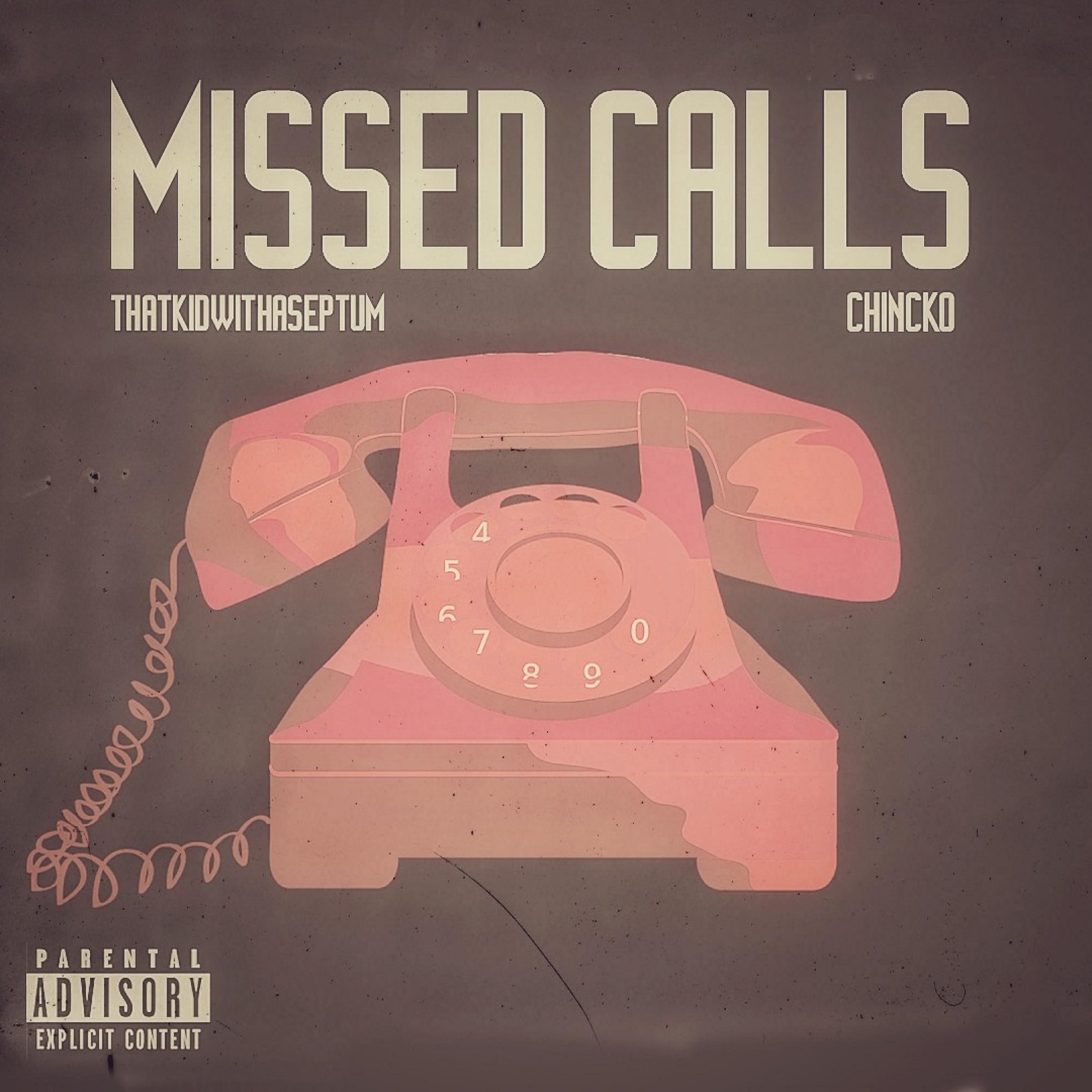 ThatkidWithaSeptum - Missed Calls