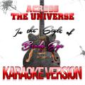 Across the Universe (In the Style of Beady Eye) [Karaoke Version] - Single