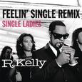 Feelin' Single Remix - Single Ladies