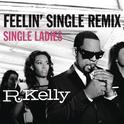 Feelin' Single Remix - Single Ladies专辑