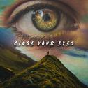 Close Your Eyes专辑