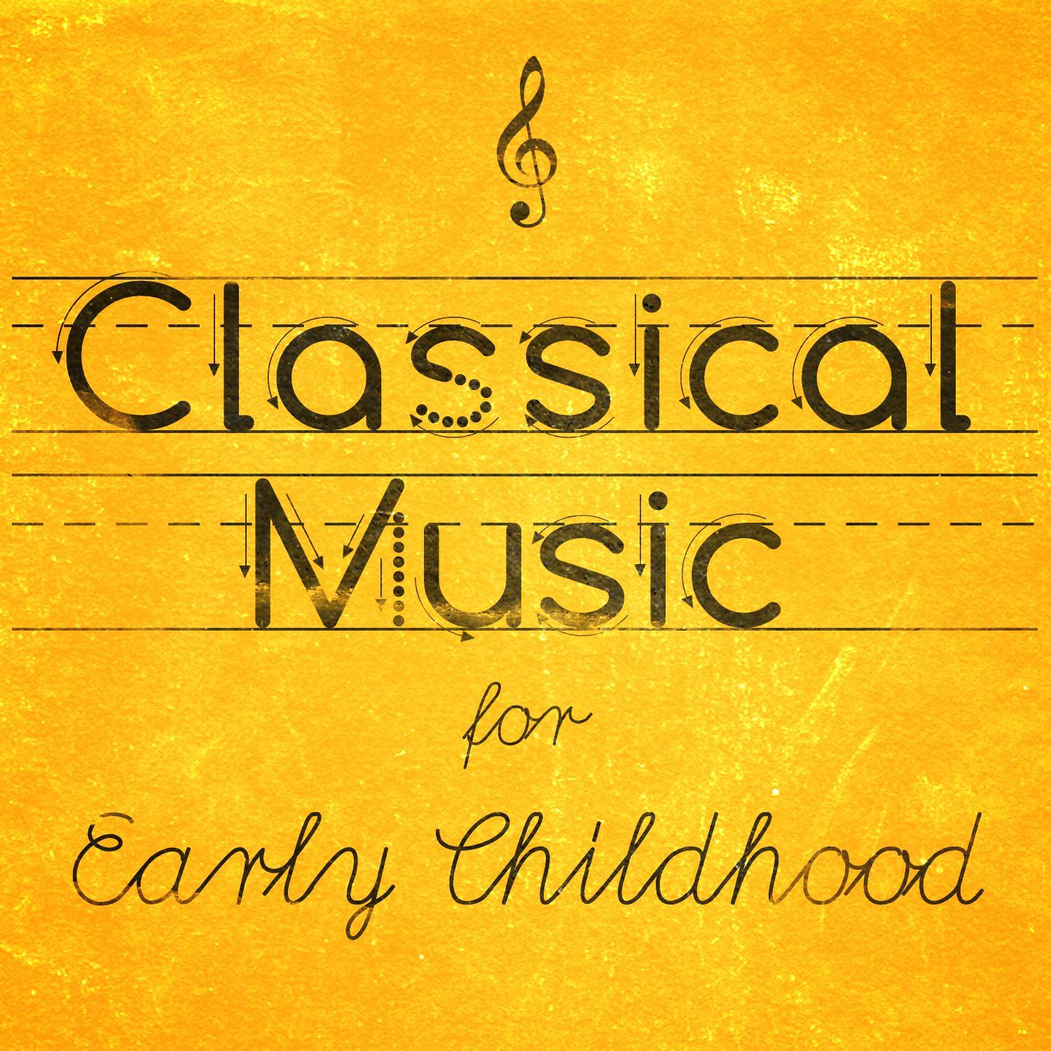 Classical Music for Early Childhood