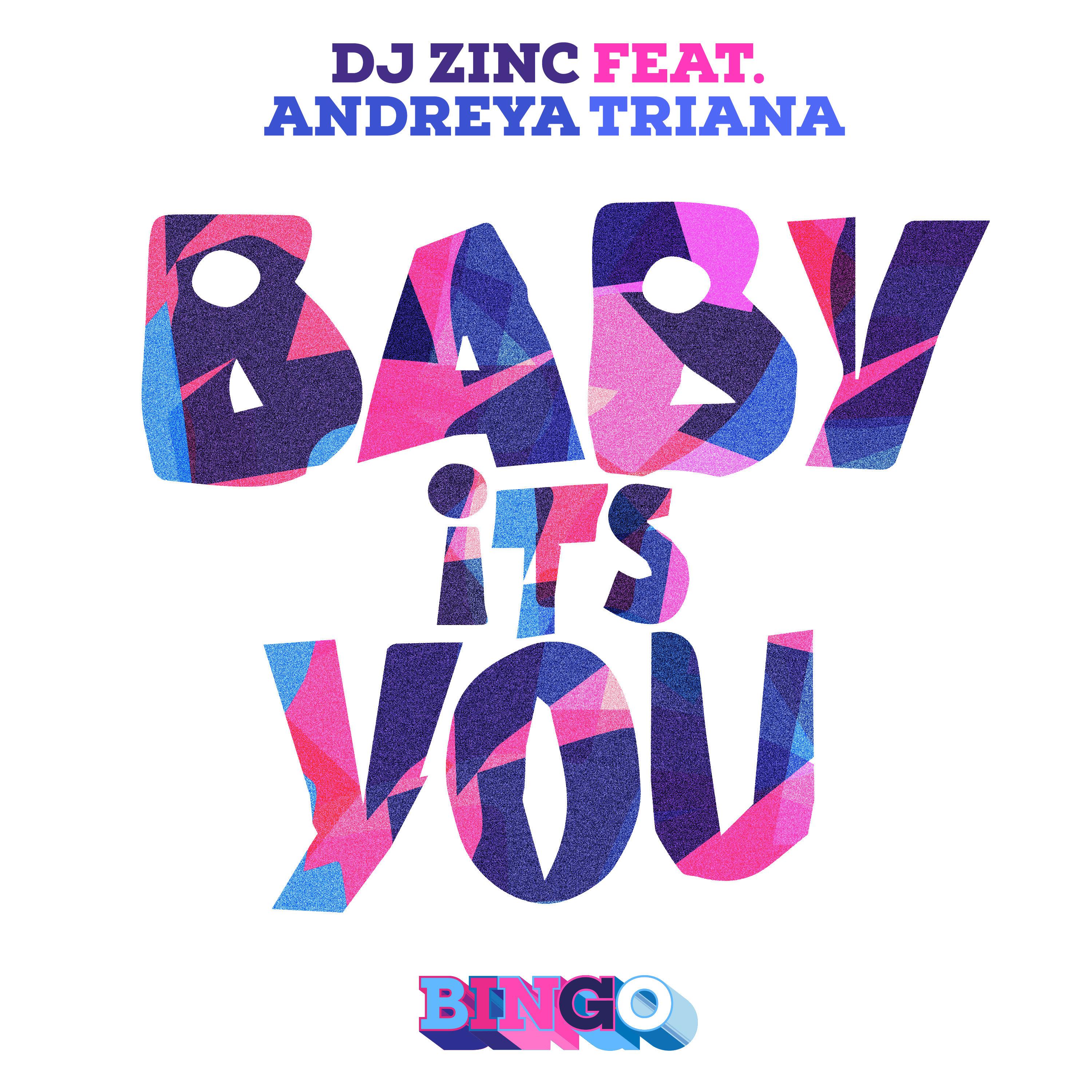 DJ Zinc - Baby It's You