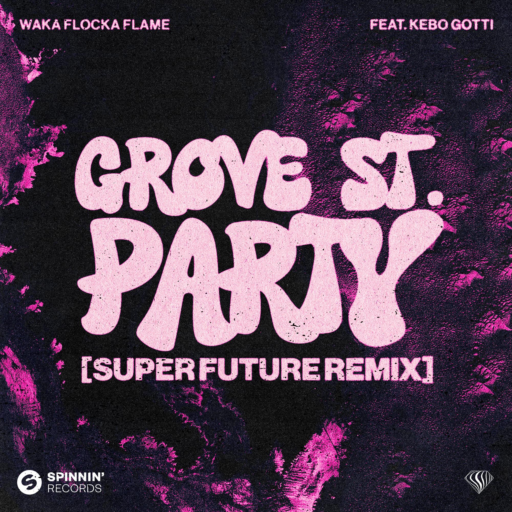 Grove St. Party (feat. Kebo Gotti) [Super Future Remix]