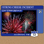 String Cheese Incident  -  2013-07-05 Austin, TX专辑