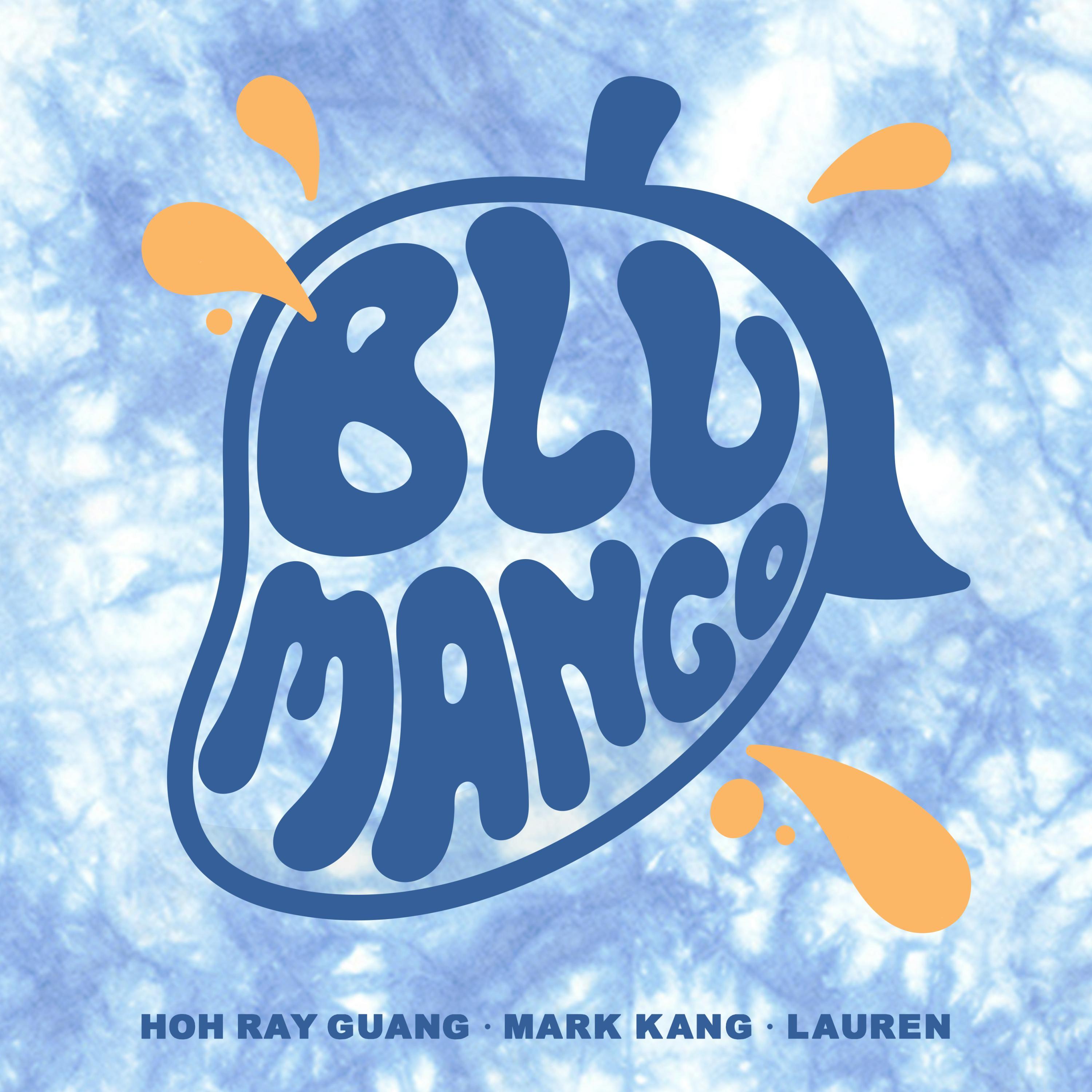 Blu Mango (feat. Mark Kang & lauren)