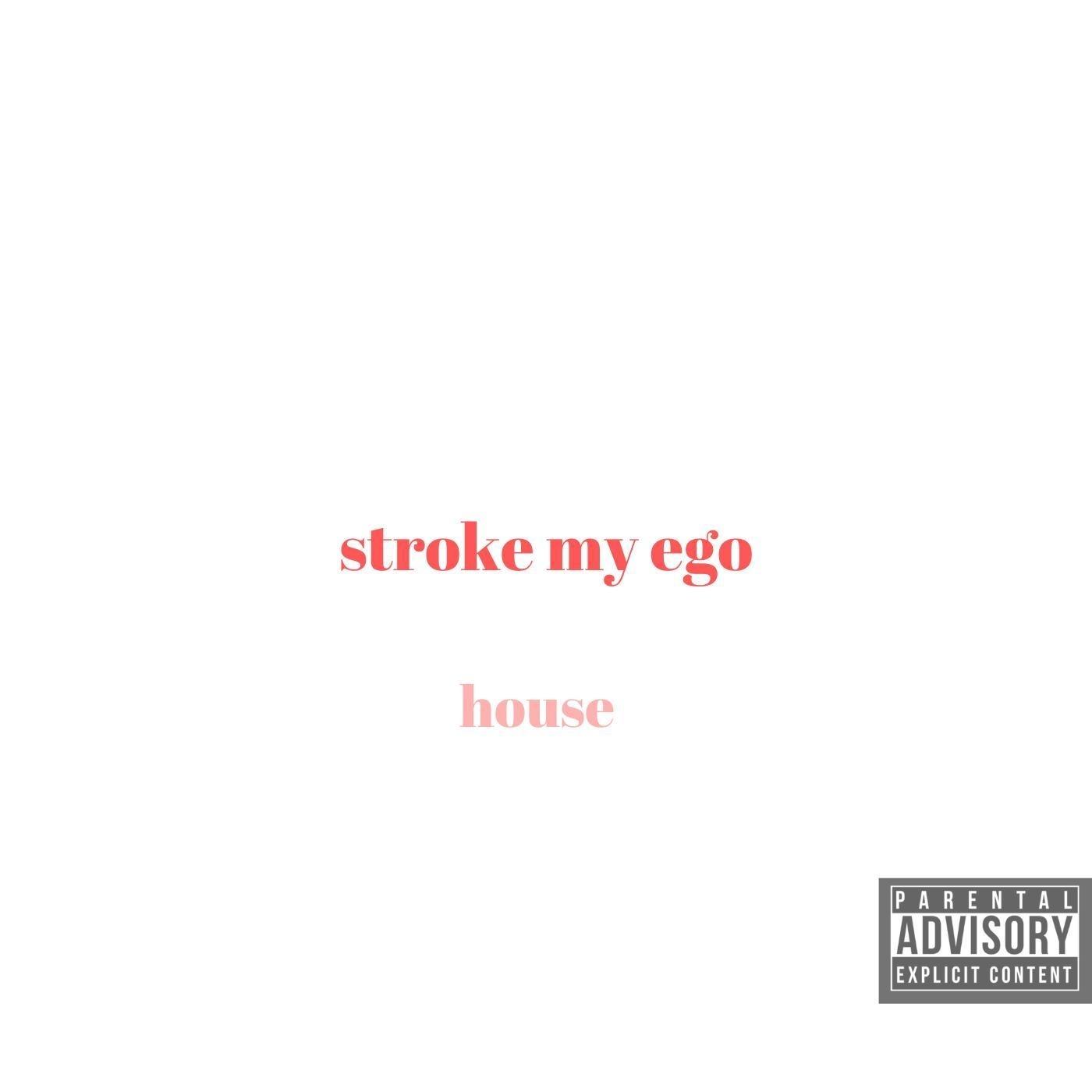 Stroke My Ego