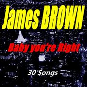 Baby You're Right (30 Songs)