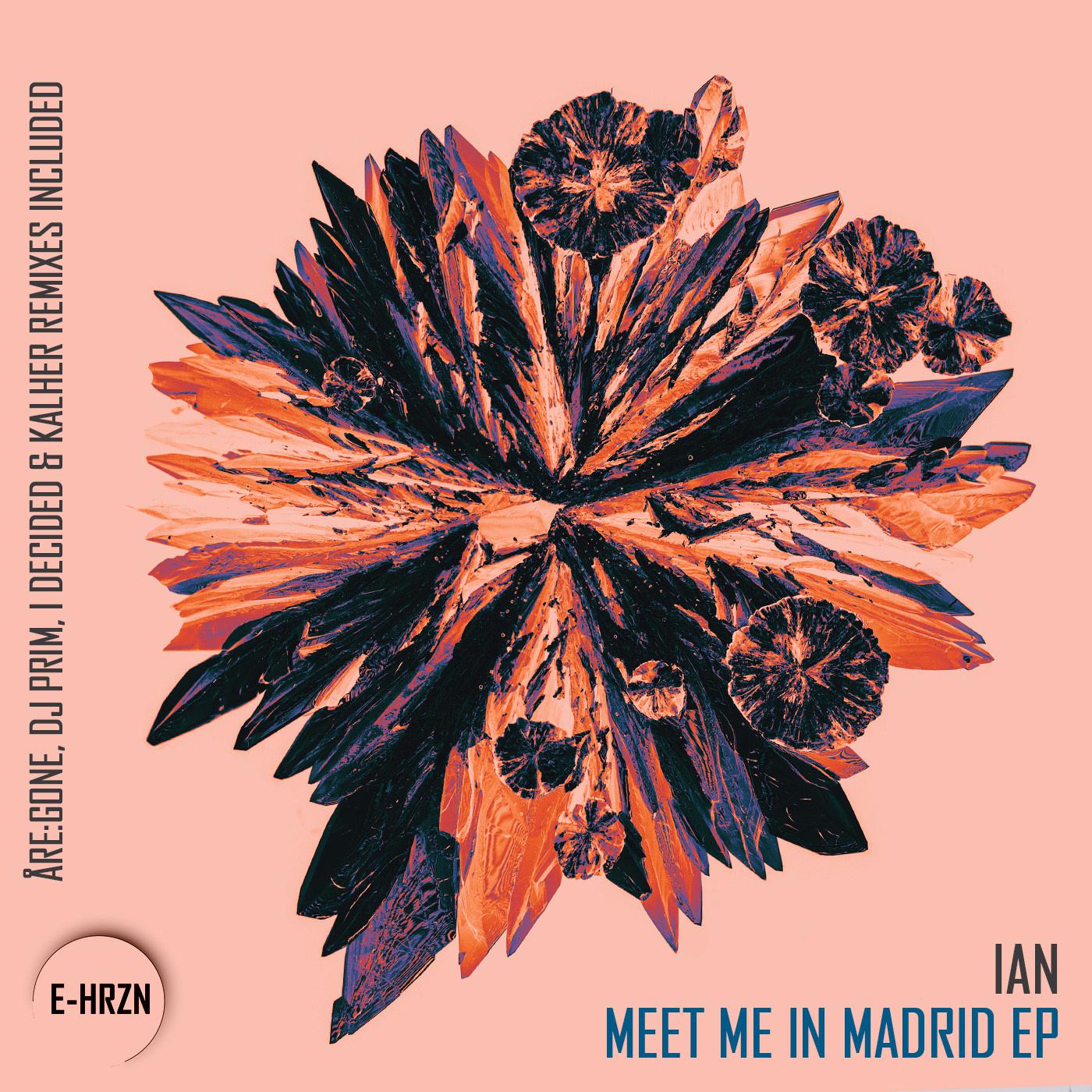 Ian - Meet Me in Madrid (Original Mix)