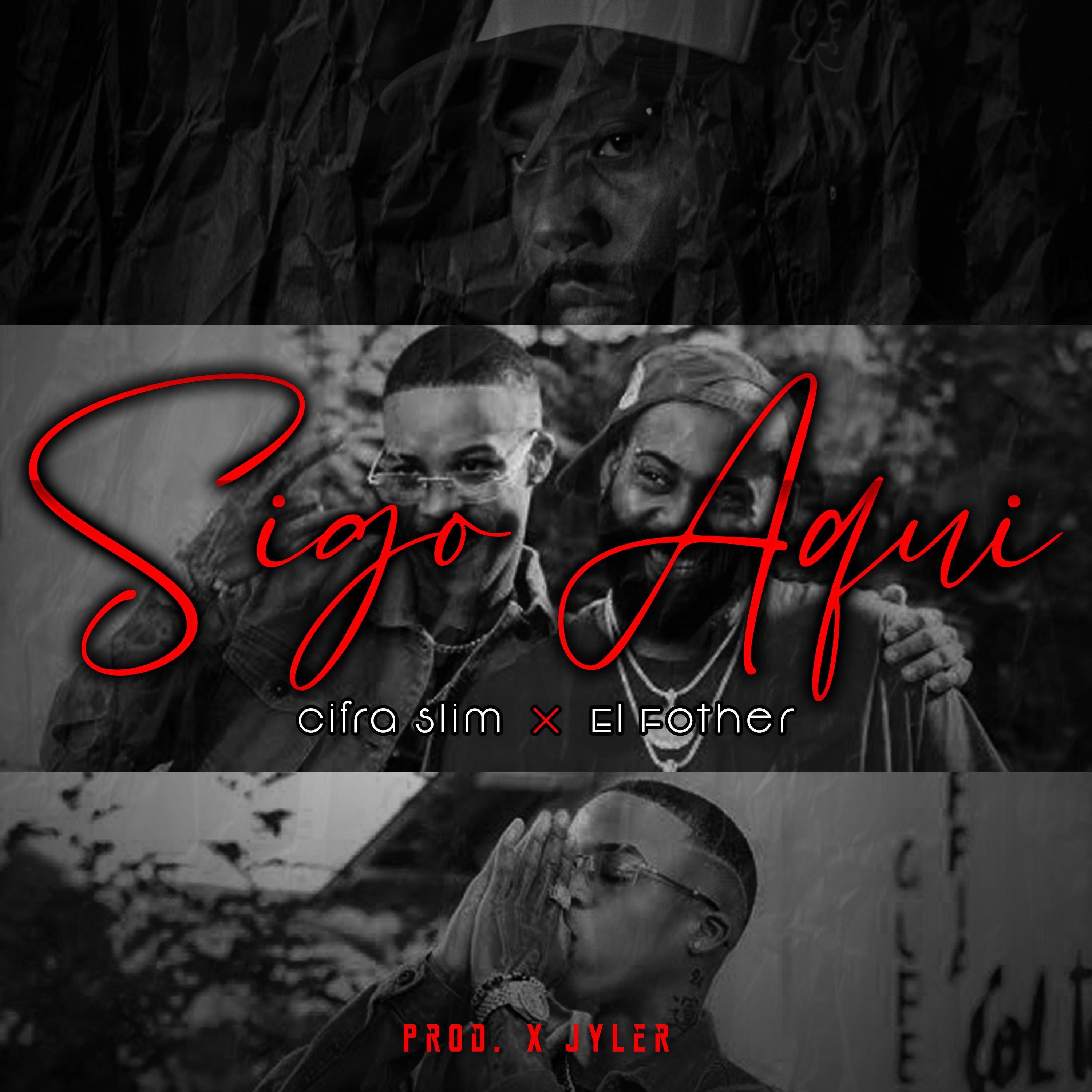 Sigo Aqui (feat. El Fother & el Jyler)
