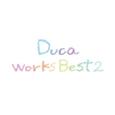 Duca Works Best 2