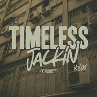 Timeless Jackin, Vol.06