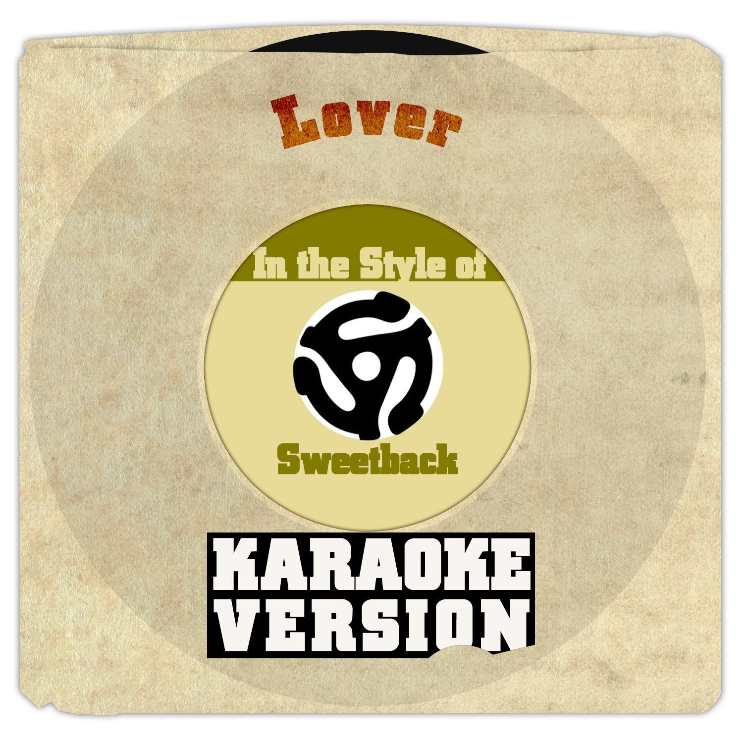 Lover (In the Style of Sweetback) [Karaoke Version] - Single专辑