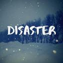 Disaster专辑