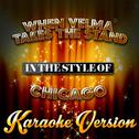 When Velma Takes the Stand (In the Style of Chicago) [Karaoke Version] - Single专辑