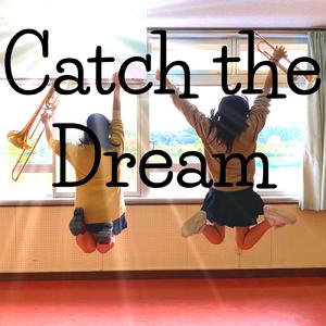Catch The Dream