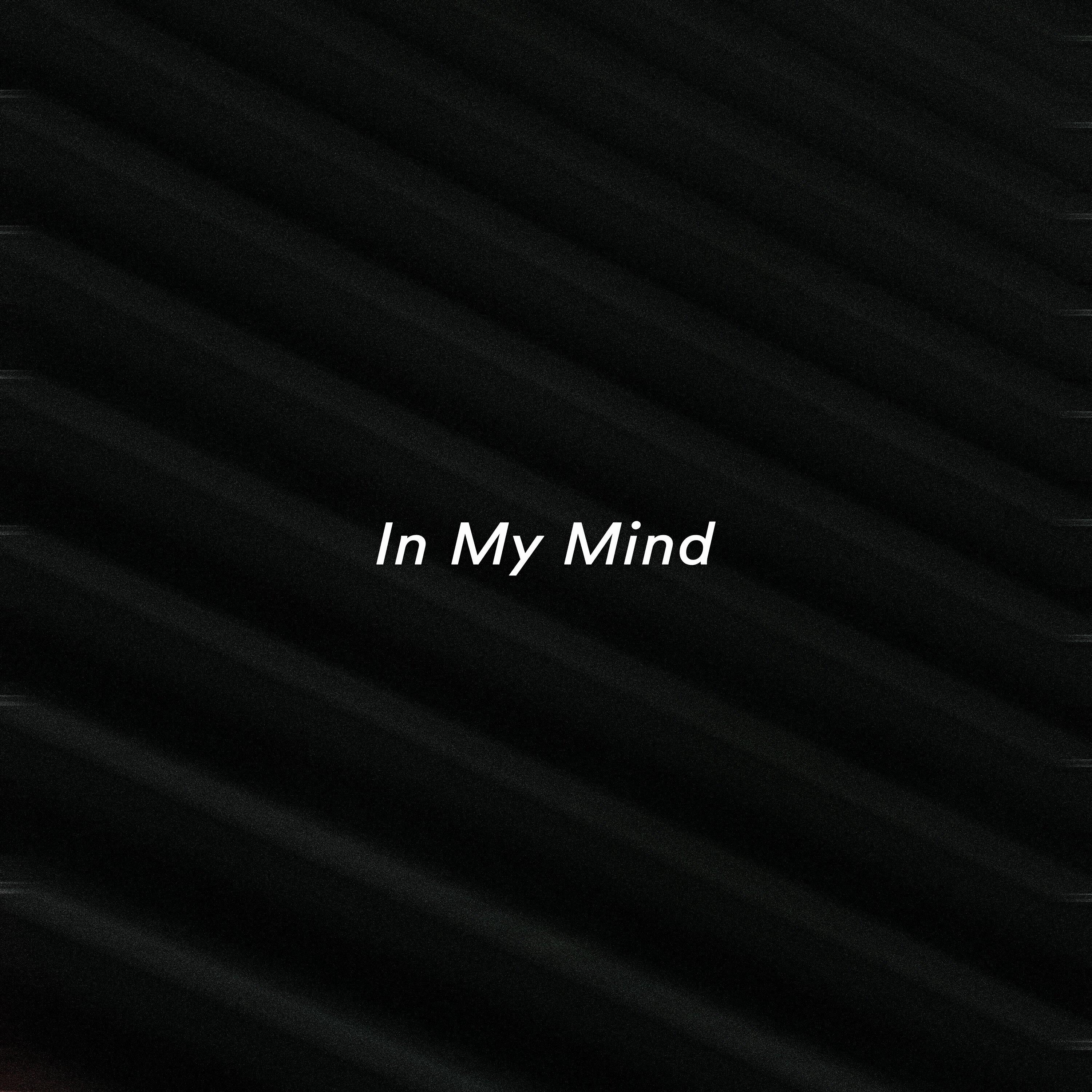 In My Mind (If Only You Knew) (Sped Up)