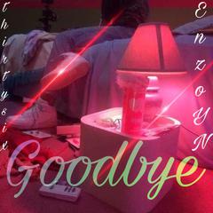 Goodbye (Prod.ShootatheLit)