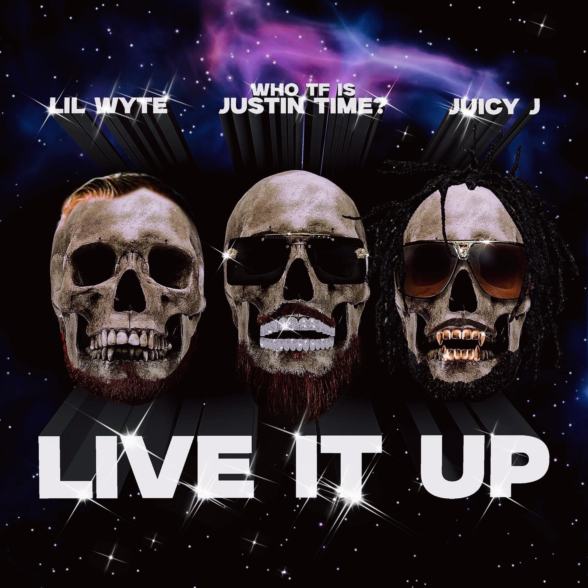 Who TF Is Justin Time? - Live It Up (feat. Juicy J)