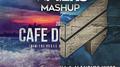 Cafe Del Poseidon (Wavers Mashup)专辑