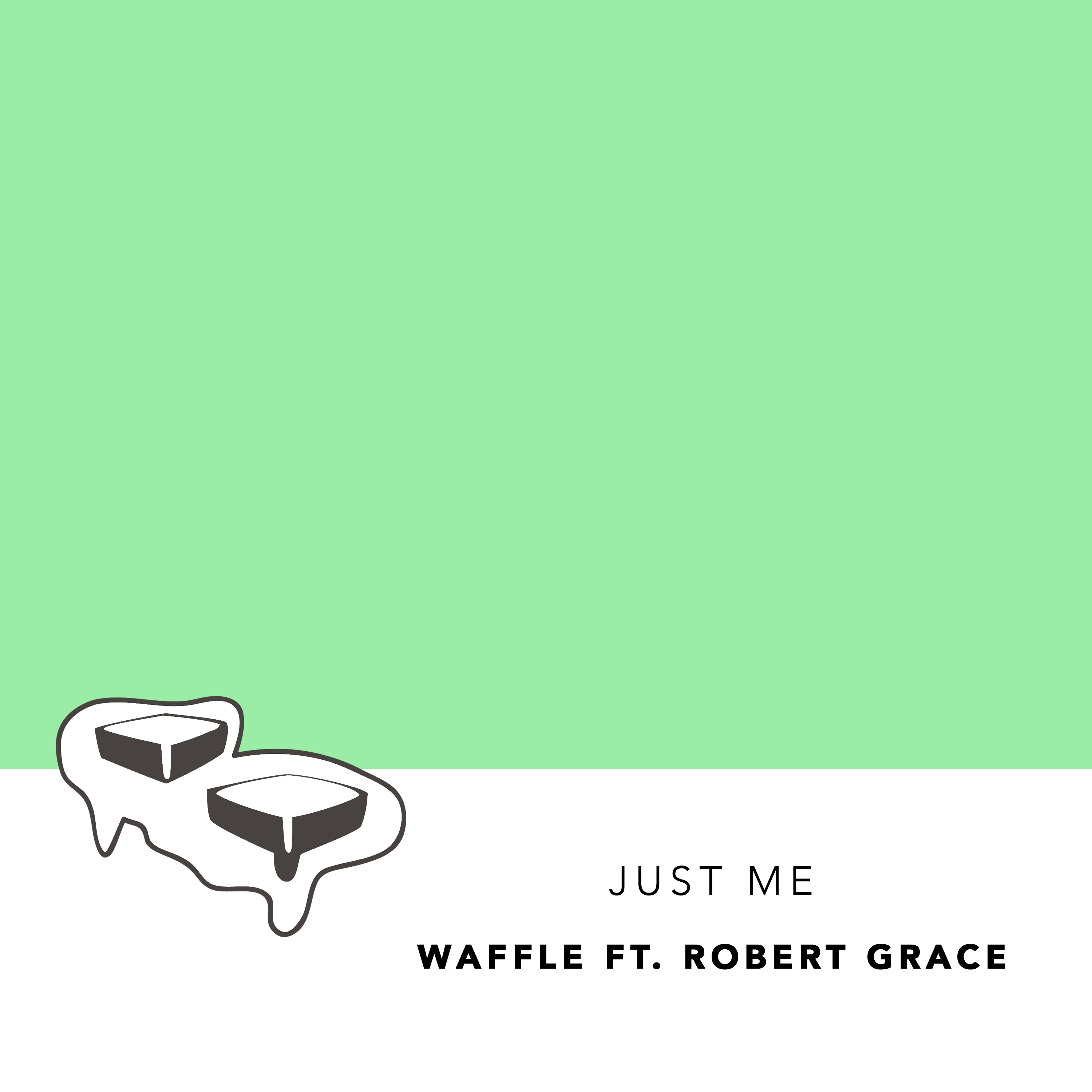 Just Me (Ft. Robert Grace)专辑