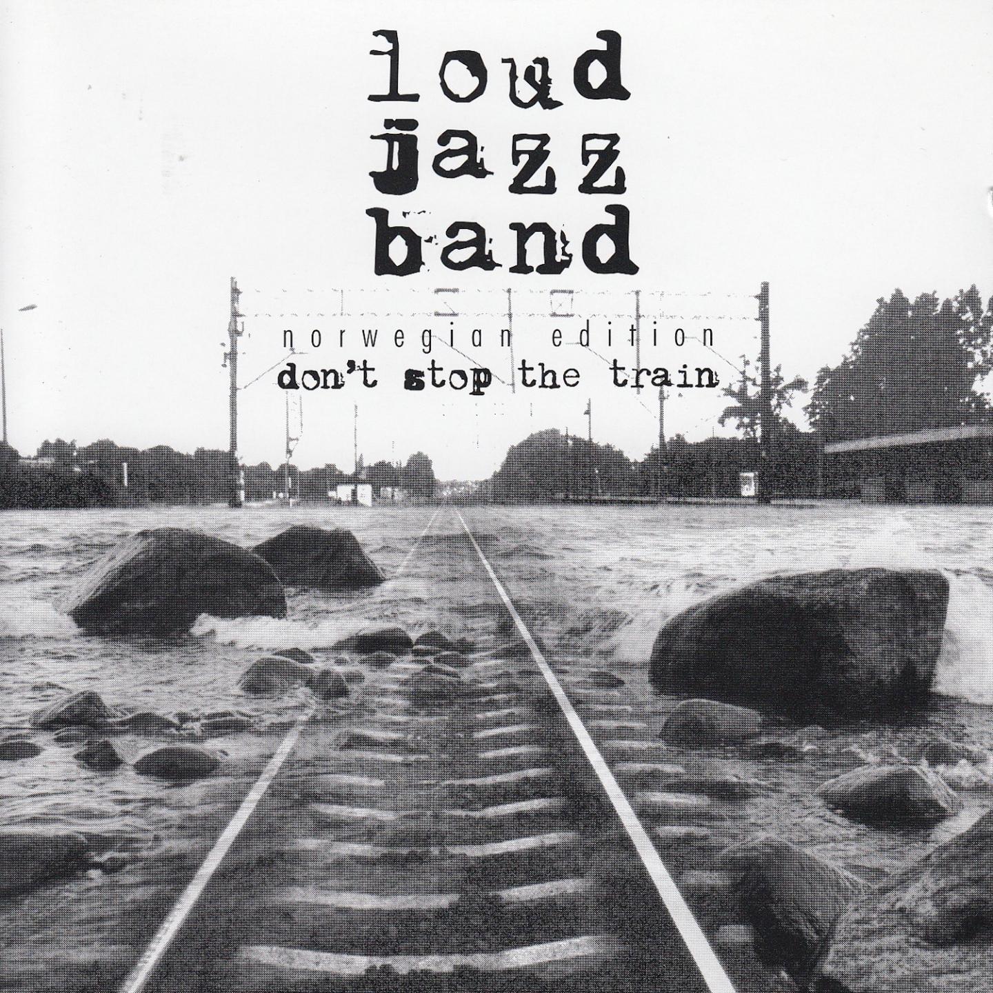 Don't Stop the Train