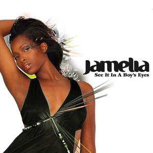 Jamelia - SEE IT IN A BOY'S EYES