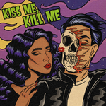 Kiss Me, Kill Me专辑