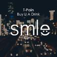 Buy You A Drink (SMLE Remix)