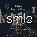 Buy You A Drink (SMLE Remix)专辑