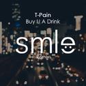 Buy You A Drink (SMLE Remix)专辑