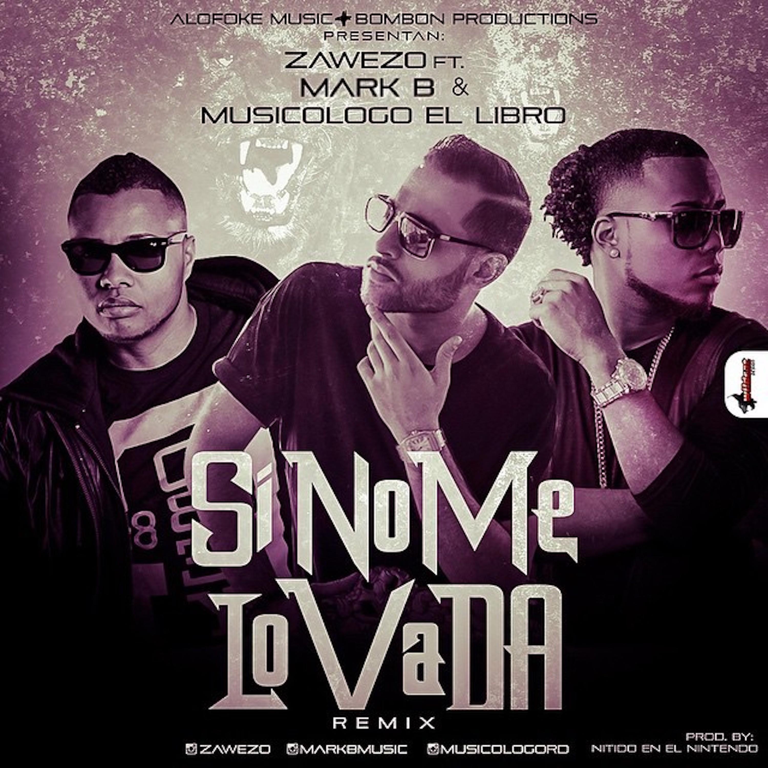 Si No Me Lo Va Da (feat. Mark B. & Musicologo The Libro)
