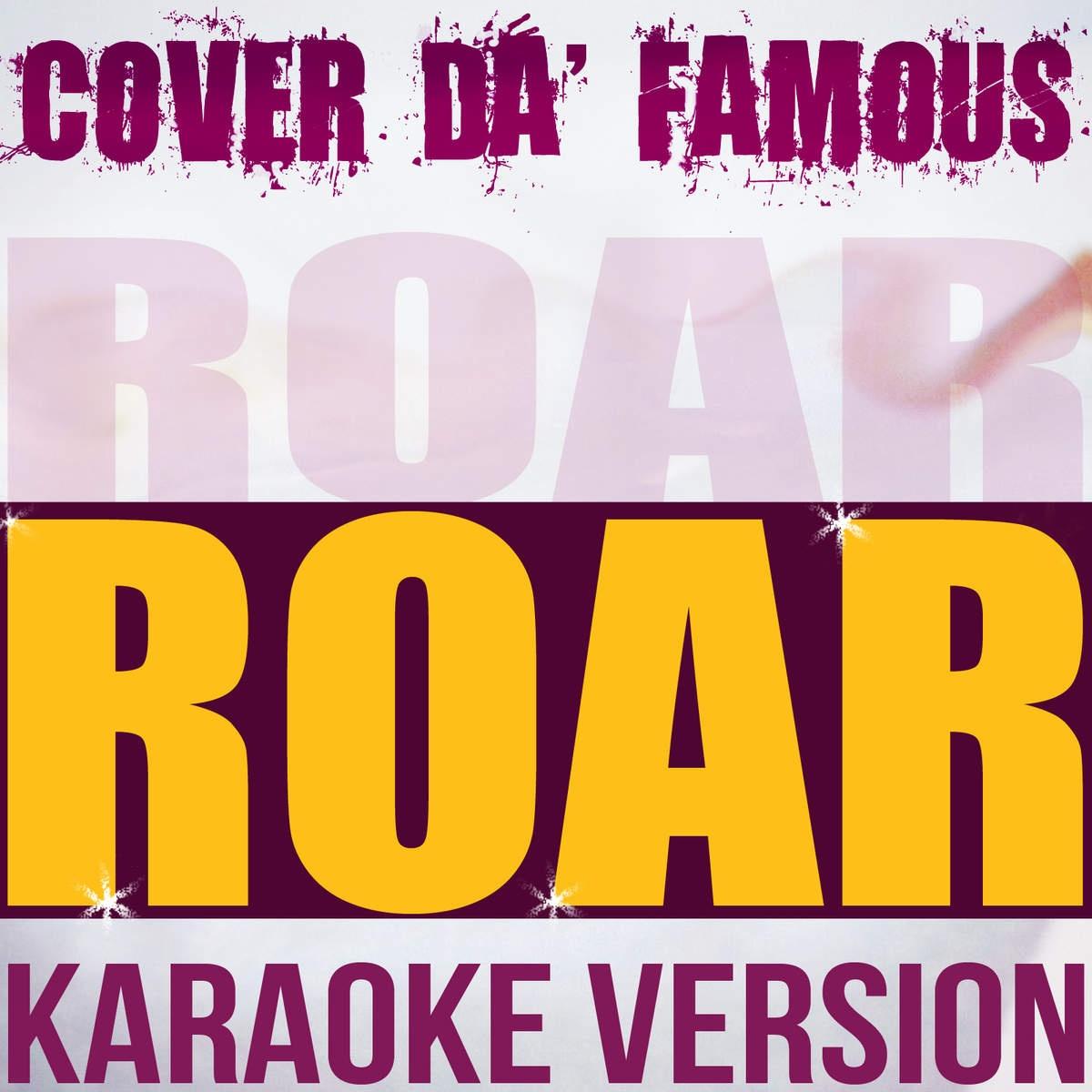 Roar (Originally Performed by Katy Perry) (Instrumental Karaoke)