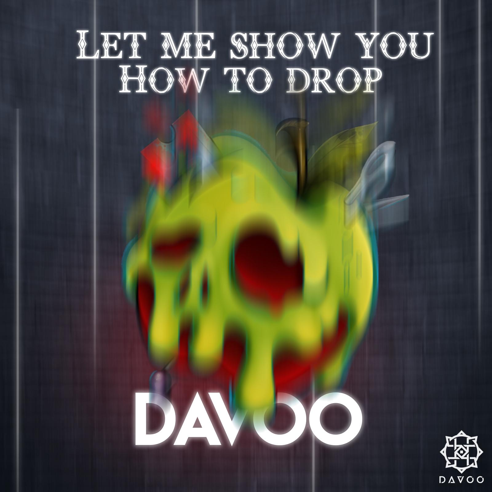 Let Me Show U How To Drop (Original Mix)